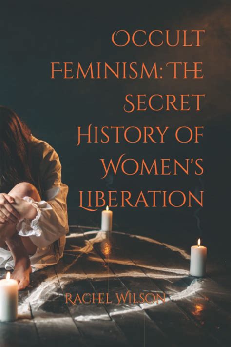 The Allure of Occult Feminism: Why Rachel Wilson's Ideas Resonate with Modern Women